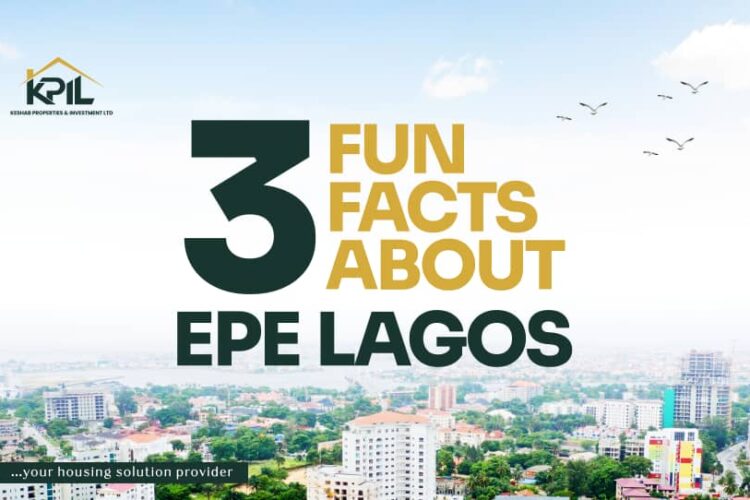 Three Fun Facts About Epe Lagos